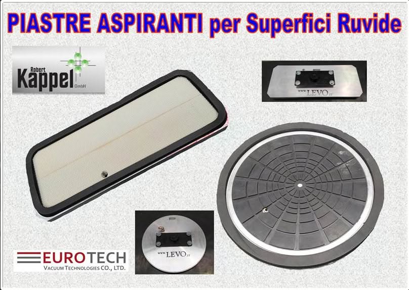 PIASTRE ASPIRANTI PER SUPERFICI RUVIDE 1 PIASTRE ASPIRANTI PER SUPERFICI RUVIDE